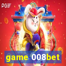 game 008bet